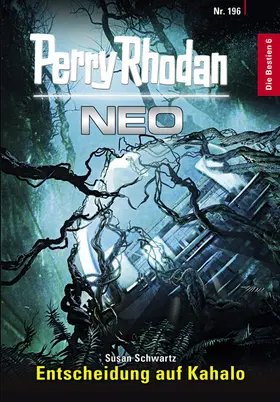Schwartz |  Perry Rhodan Neo 196: Entscheidung auf Kahalo | eBook | Sack Fachmedien