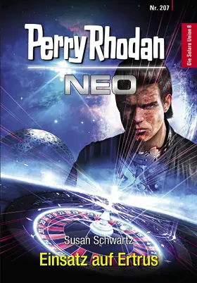Schwartz |  Perry Rhodan Neo 207: Einsatz auf Ertrus | eBook | Sack Fachmedien