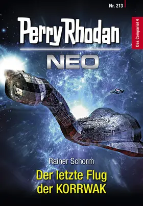 Schorm |  Perry Rhodan Neo 213: Der letzte Flug der KORRWAK | eBook | Sack Fachmedien
