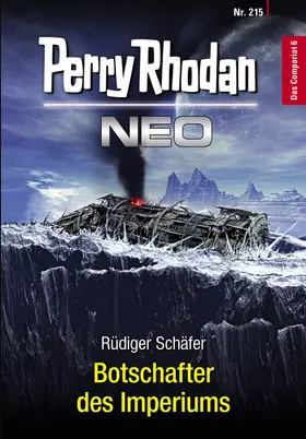 Schäfer |  Perry Rhodan Neo 215: Botschafter des Imperiums | eBook | Sack Fachmedien