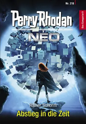 Schorm |  Perry Rhodan Neo 218: Abstieg in die Zeit | eBook | Sack Fachmedien