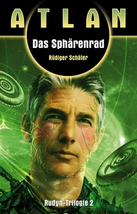 Schäfer |  ATLAN Rudyn 2: Das Sphärenrad | eBook | Sack Fachmedien