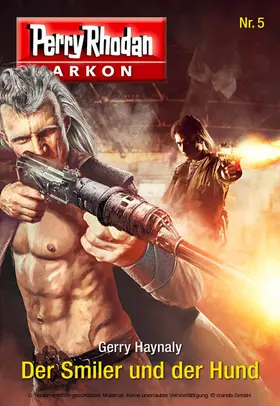 Haynaly |  Arkon 5: Der Smiler und der Hund | eBook | Sack Fachmedien