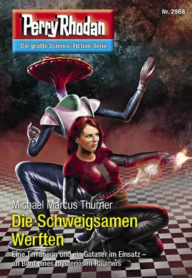Thurner |  Perry Rhodan 2968: Die Schweigsamen Werften | eBook | Sack Fachmedien