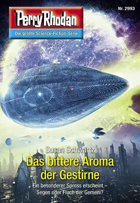 Schwartz |  Perry Rhodan 2993: Das bittere Aroma der Gestirne | eBook | Sack Fachmedien