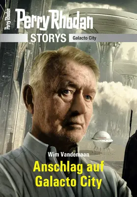 Vandemaan |  PERRY RHODAN-Storys: Anschlag auf Galacto City | eBook | Sack Fachmedien