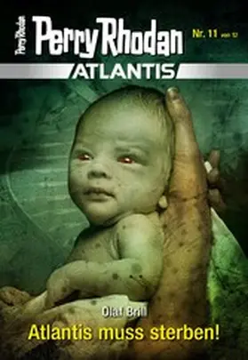 Brill |  Atlantis 11: Atlantis muss sterben! | eBook | Sack Fachmedien
