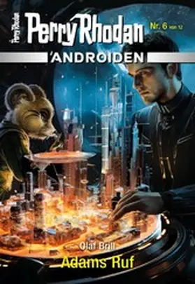 Brill |  Androiden 6: Adams Ruf | eBook | Sack Fachmedien