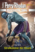 Brill |  Mission SOL 5: Strafkolonie der Ksuni | eBook | Sack Fachmedien