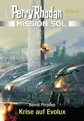 Perplies |  Mission SOL 8: Krise auf Evolux | eBook | Sack Fachmedien
