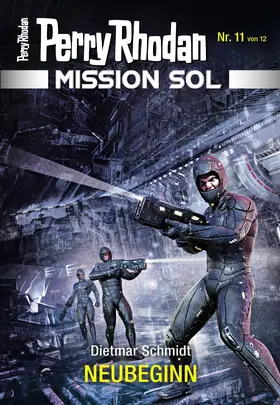 Schmidt |  Mission SOL 11: NEUBEGINN | eBook | Sack Fachmedien