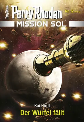 Hirdt |  Mission SOL 12: Der Würfel fällt | eBook | Sack Fachmedien