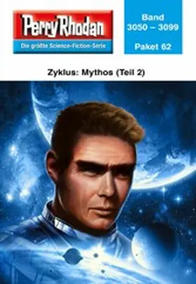 Rhodan |  Perry Rhodan-Paket 62: Mythos (Teil2) | eBook | Sack Fachmedien