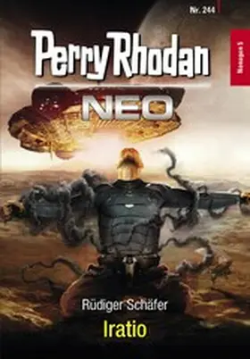 Schäfer |  Perry Rhodan Neo 244: Iratio | eBook | Sack Fachmedien