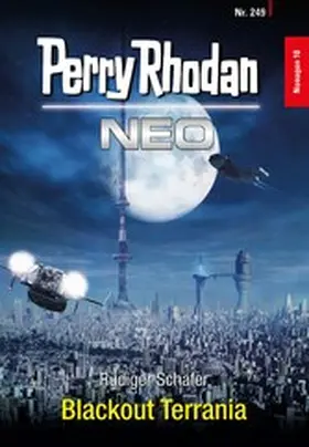 Schäfer |  Perry Rhodan Neo 249: Blackout Terrania | eBook | Sack Fachmedien
