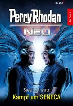 Schwartz |  Perry Rhodan Neo 252: Kampf um SENECA | eBook | Sack Fachmedien