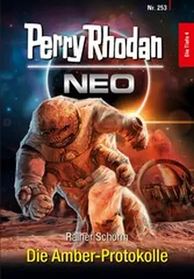 Schorm |  Perry Rhodan Neo 253: Die Amber-Protokolle | eBook | Sack Fachmedien