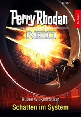 Wickenhäuser |  Perry Rhodan Neo 257: Schatten im System | eBook | Sack Fachmedien