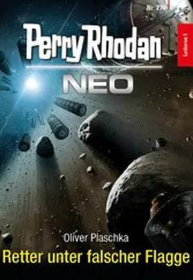 Plaschka |  Perry Rhodan Neo 270: Retter unter falscher Flagge | eBook | Sack Fachmedien