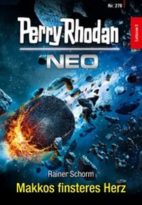 Schorm |  Perry Rhodan Neo 278: Makkos finsteres Herz | eBook | Sack Fachmedien