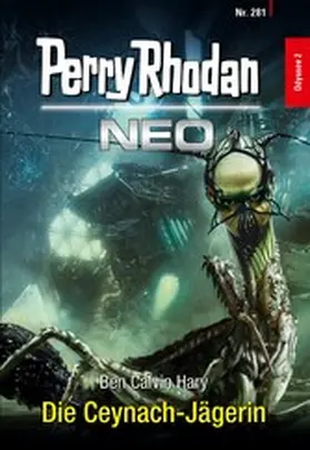 Hary |  Perry Rhodan Neo 281: Die Ceynach-Jägerin | eBook | Sack Fachmedien