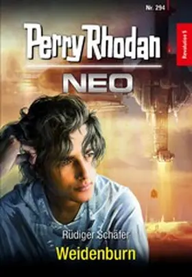Schäfer |  Perry Rhodan Neo 294: Weidenburn | eBook | Sack Fachmedien