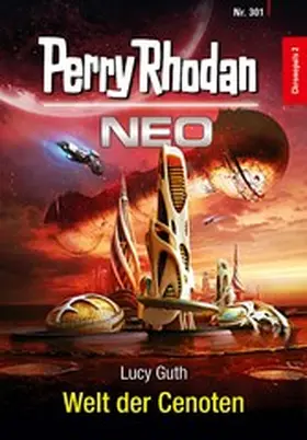 Guth |  Perry Rhodan Neo 301: Welt der Cenoten | eBook | Sack Fachmedien