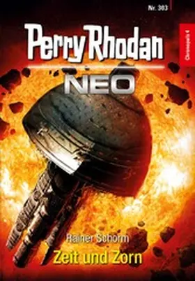Schorm |  Perry Rhodan Neo 303: Zeit und Zorn | eBook | Sack Fachmedien