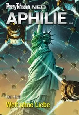 Hirdt |  Perry Rhodan Neo 310: Welt ohne Liebe | eBook | Sack Fachmedien