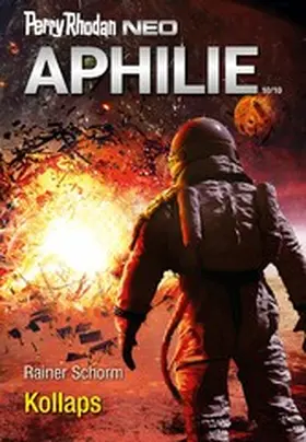 Schorm |  Perry Rhodan Neo 319: Kollaps | eBook | Sack Fachmedien