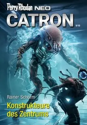 Schorm |  Perry Rhodan Neo 328: Konstrukteure des Zentrums | eBook | Sack Fachmedien