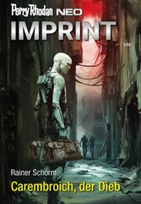 Schorm |  Perry Rhodan Neo 352: Carembroich, der Dieb | eBook | Sack Fachmedien
