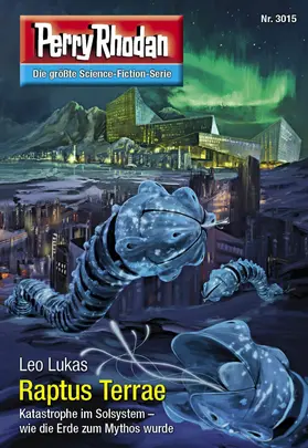 Lukas |  Perry Rhodan 3015: Raptus Terrae | eBook | Sack Fachmedien