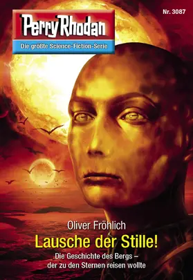 Fröhlich |  Perry Rhodan 3087: Lausche der Stille! | eBook | Sack Fachmedien