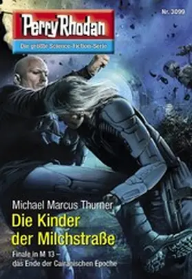 Thurner |  Perry Rhodan 3099: Die Kinder der Milchstraße | eBook | Sack Fachmedien