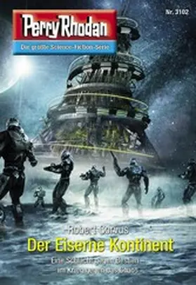 Corvus |  Perry Rhodan 3102: Der Eiserne Kontinent | eBook | Sack Fachmedien
