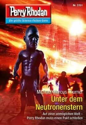 Thurner |  Perry Rhodan 3151: Unter dem Neutronenstern | eBook | Sack Fachmedien