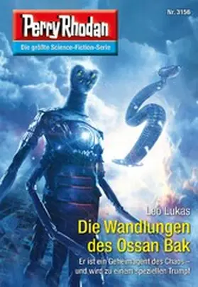 Lukas |  Perry Rhodan 3156: Die Wandlungen des Ossan Bak | eBook | Sack Fachmedien