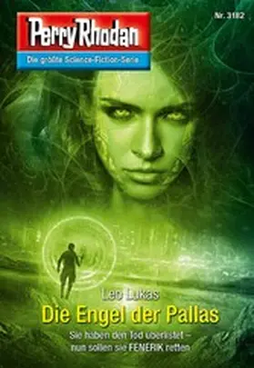 Lukas |  Perry Rhodan 3182: Die Engel der Pallas | eBook | Sack Fachmedien