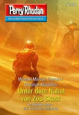 Thurner / Montillon |  Perry Rhodan 3192: Unter dem Nabel von Zou Skost | eBook | Sack Fachmedien