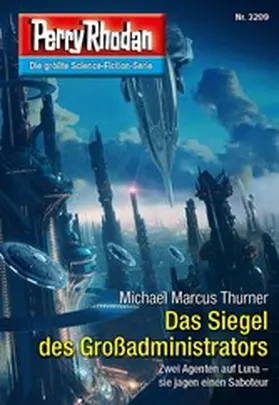 Thurner |  Perry Rhodan 3209: Das Siegel des Großadministrators | eBook | Sack Fachmedien