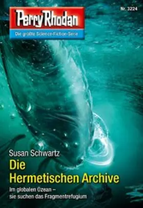 Schwartz |  Perry Rhodan 3224: Die Hermetischen Archive | eBook | Sack Fachmedien
