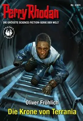 Fröhlich |  Perry Rhodan 3301: Die Krone von Terrania | eBook | Sack Fachmedien
