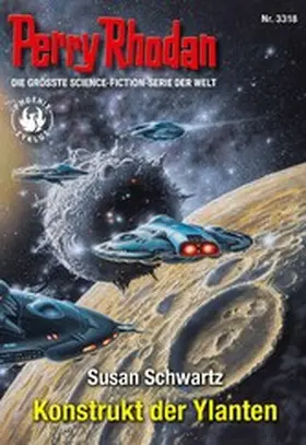 Schwartz |  Perry Rhodan 3318: Konstrukt der Ylanten | eBook | Sack Fachmedien