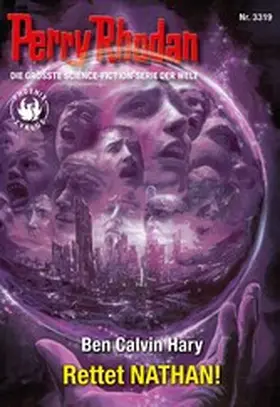 Hary |  Perry Rhodan 3319: Rettet NATHAN! | eBook | Sack Fachmedien