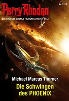 Thurner |  Perry Rhodan 3321: Die Schwingen des PHOENIX | eBook | Sack Fachmedien