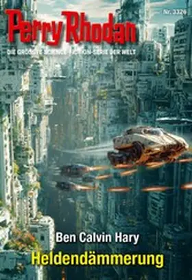 Hary |  Perry Rhodan 3326: Heldendämmerung | eBook | Sack Fachmedien