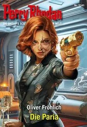 Fröhlich |  Perry Rhodan 3341: Die Paria | eBook | Sack Fachmedien