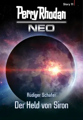 Rhodan |  Perry Rhodan Neo Story 11: Der Held von Siron | eBook | Sack Fachmedien