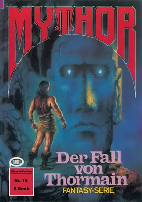 Wolf |  Mythor 16: Der Fall von Thormain | eBook | Sack Fachmedien